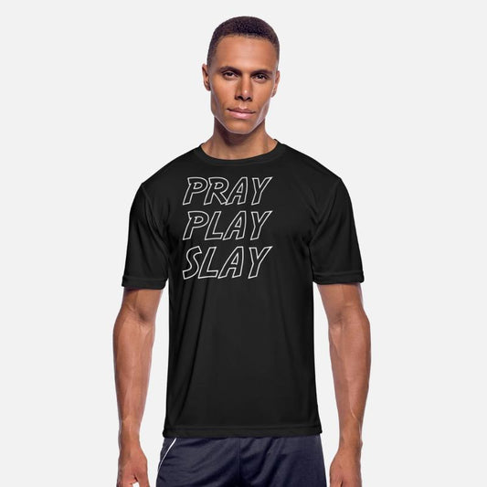 Pray Play Slay Saying Word