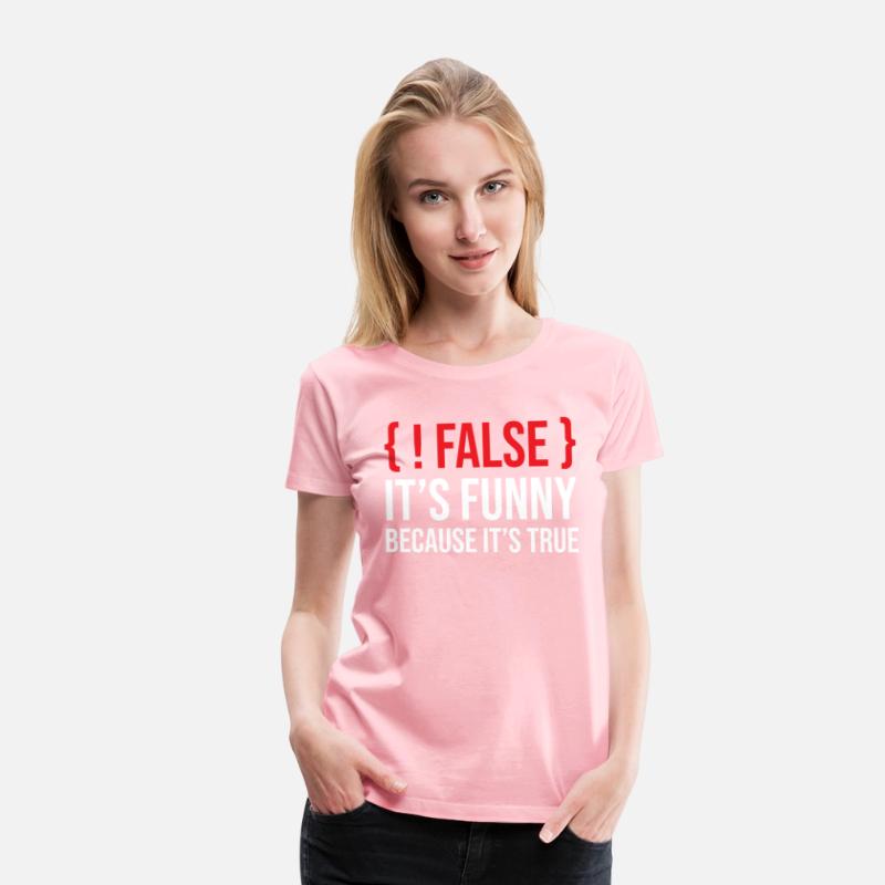 Programming Saying Slogan False It's Funny Because