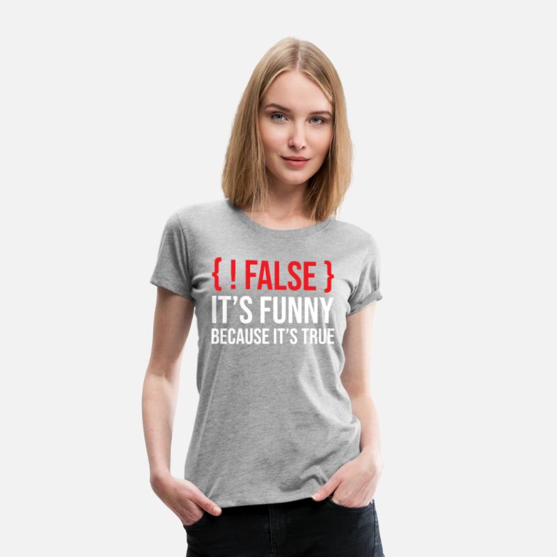 Programming Saying Slogan False It's Funny Because