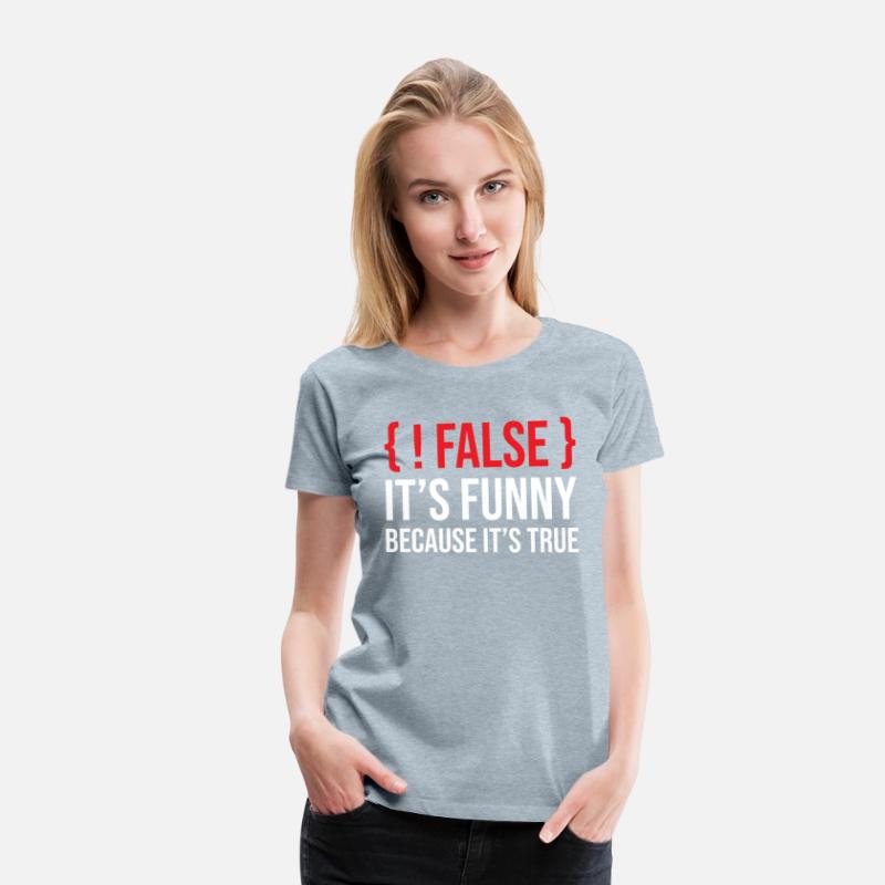 Programming Saying Slogan False It's Funny Because