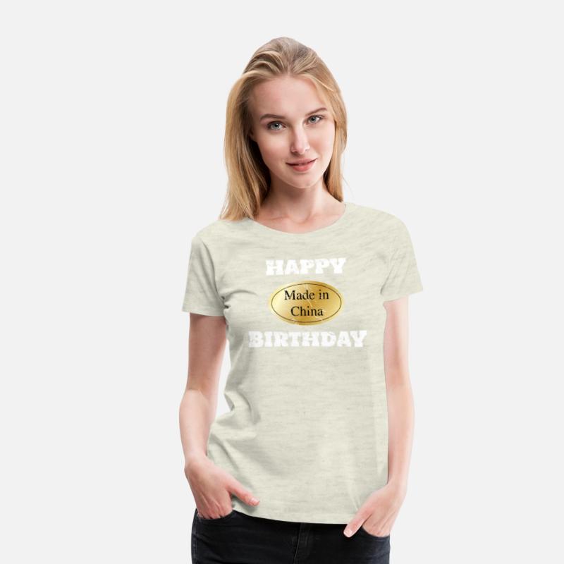 Proud Made in China Funny Happy Birthday Shirt