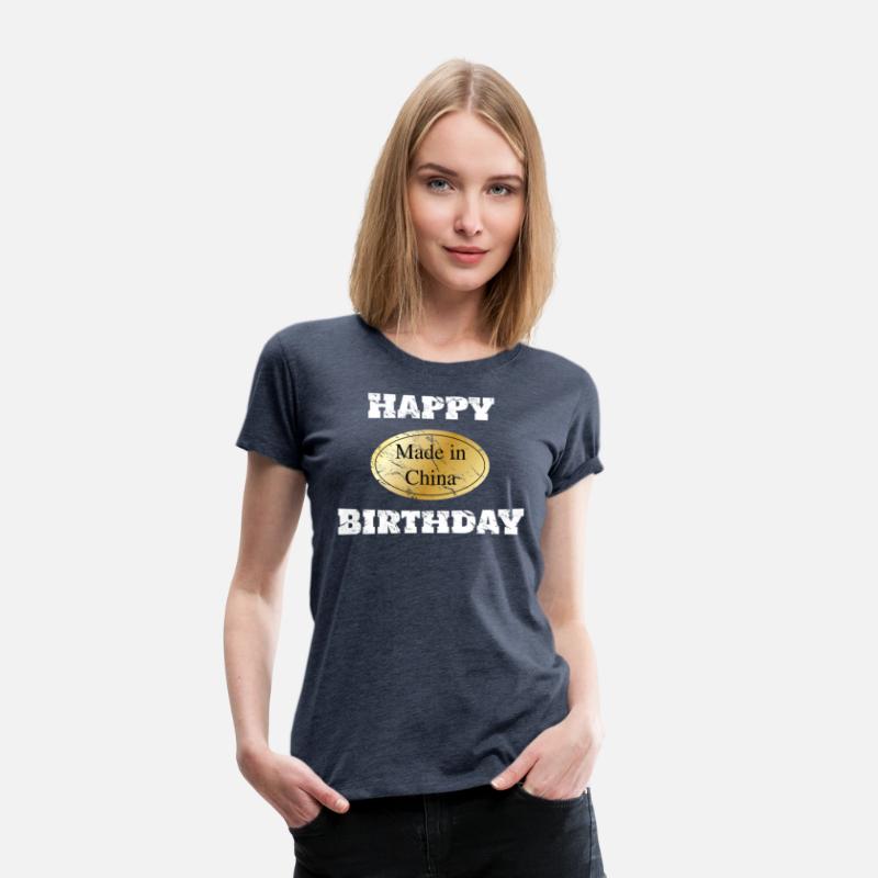 Proud Made in China Funny Happy Birthday Shirt