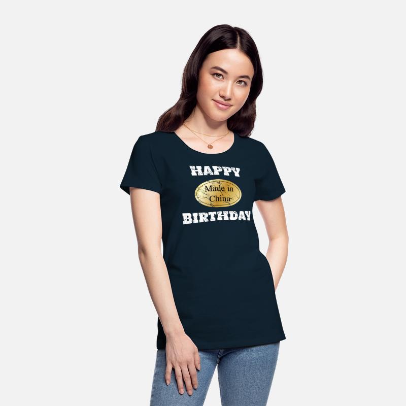 Proud Made in China Funny Happy Birthday Shirt