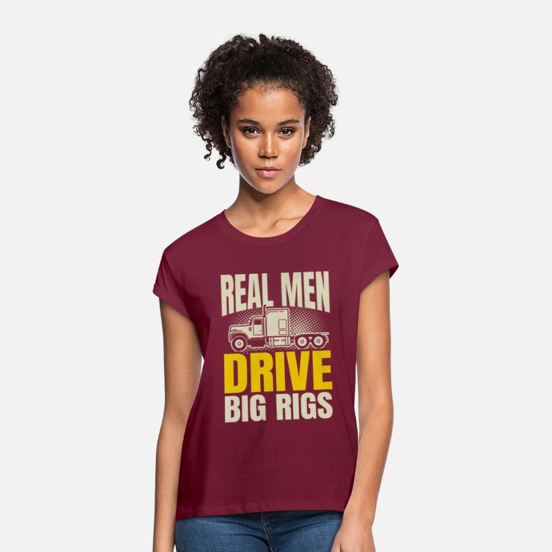 Real Men Drive Big Rigs Trucker Trailer Truck