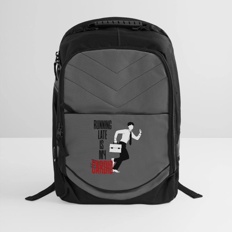 Running Late is my Cardio - Funny Sarcastic Quote