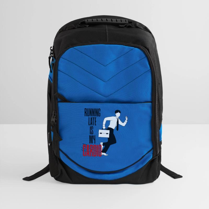 Running Late is my Cardio - Funny Sarcastic Quote