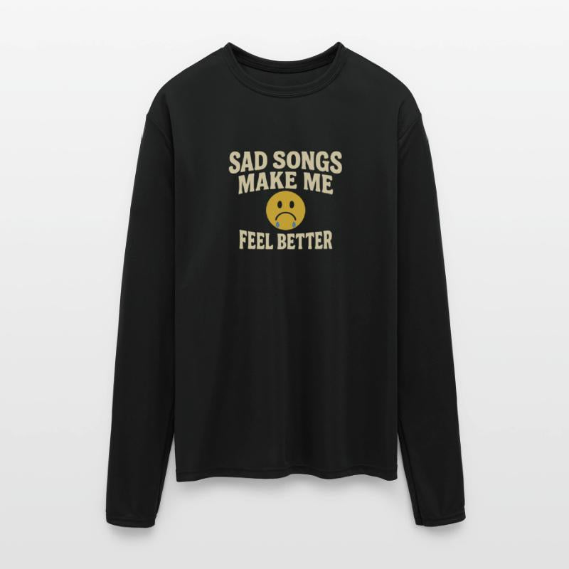 Sad Songs Make Me Feel Better Tee