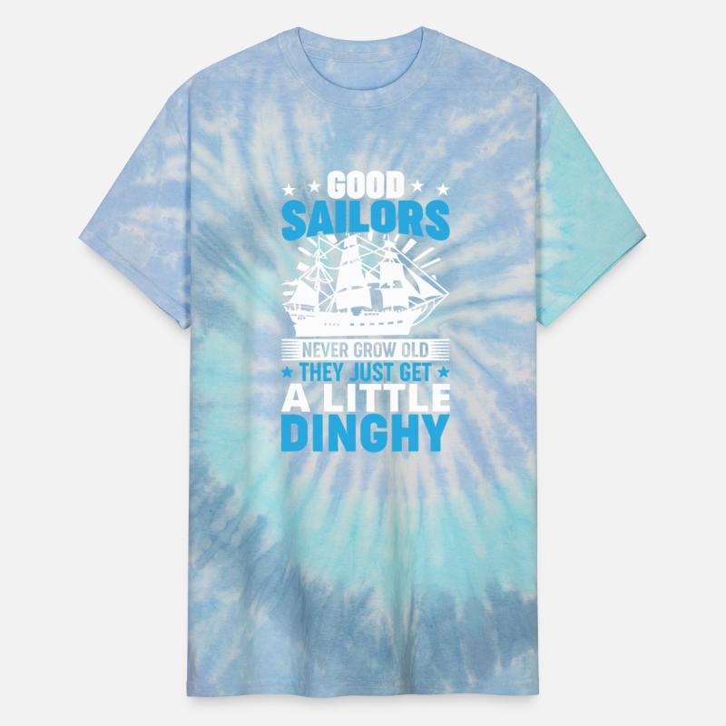 Sailors Never Grow Old Little Dinghy Funny Sailing