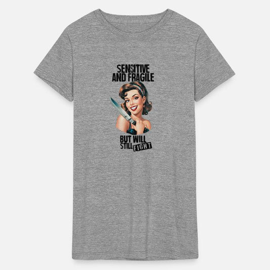 Sensitive and Fragile but Will Still Fight