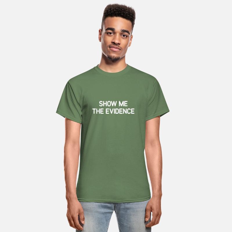 Show Me Evidence Sarcastic