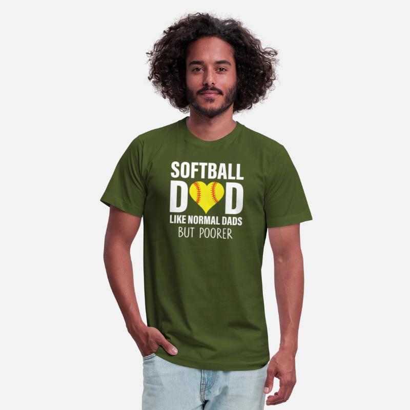 SOFTBALL DAD LIKE NORMAL DADS BUT POORER