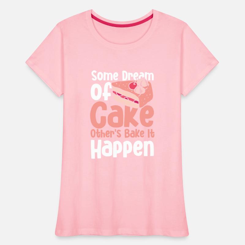 Some Dream Of Cake Other''s Bake It Happen
