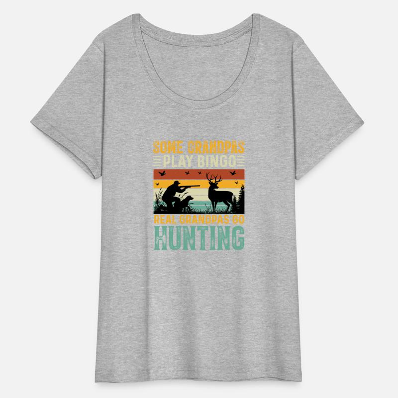 Some Grandpas Play Bingo Real Grandpas Go Hunting