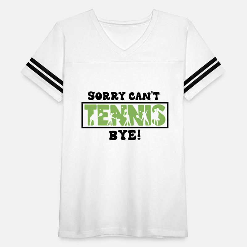 Sorry Can'T Tennis Bye Tennis Player