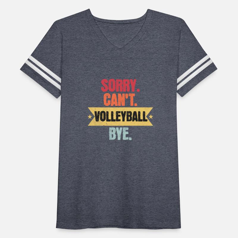 Sorry Cant Volleyball Bye Funny Volleyball Sayings