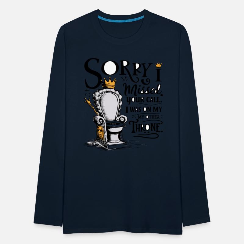 Sorry I Missed Your Call Funny Throne Humor