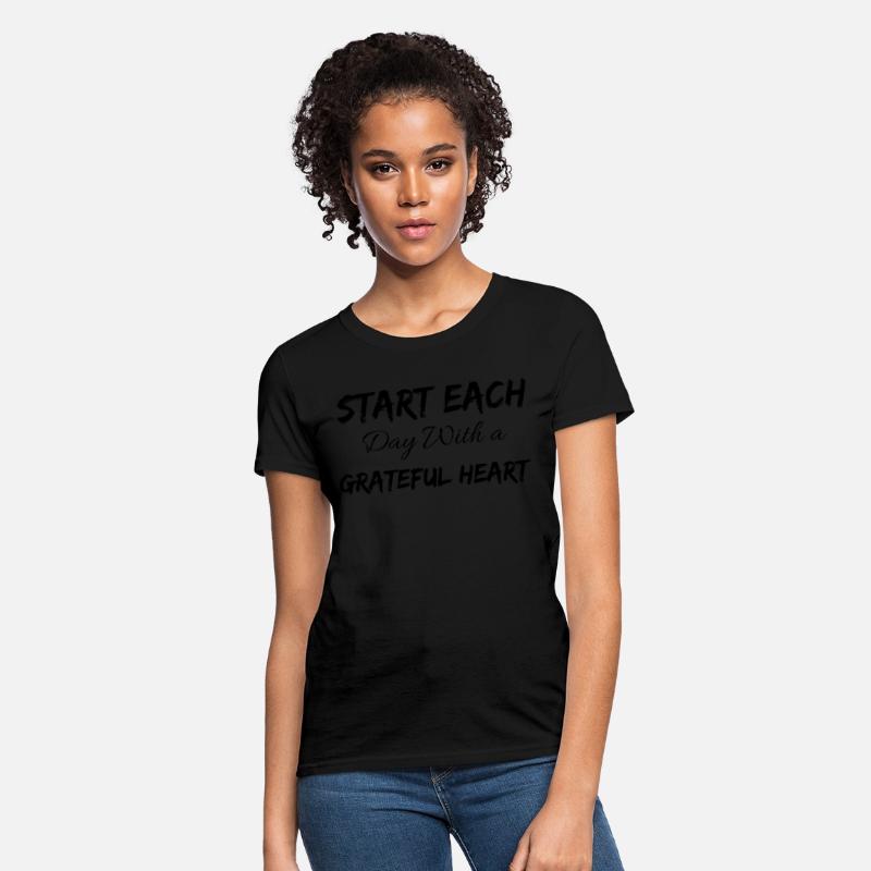 Start each day with a grateful heart Shirt