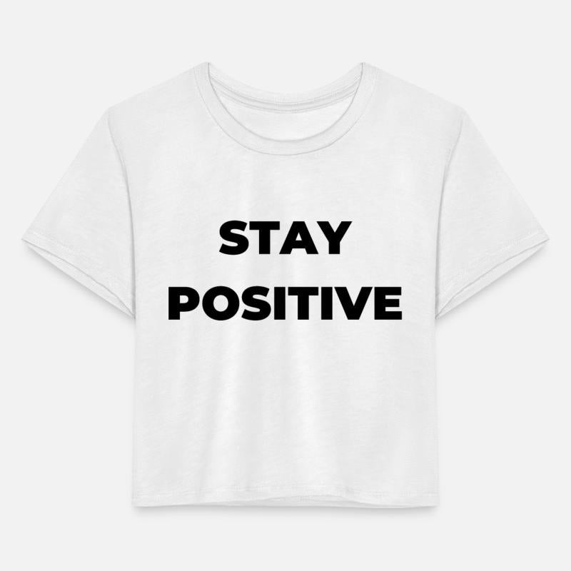 Stay positive inspirational