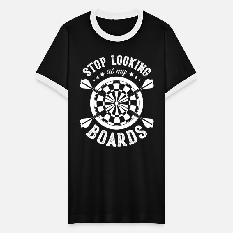 Stop Looking At My Boards Dart Player Bullseye