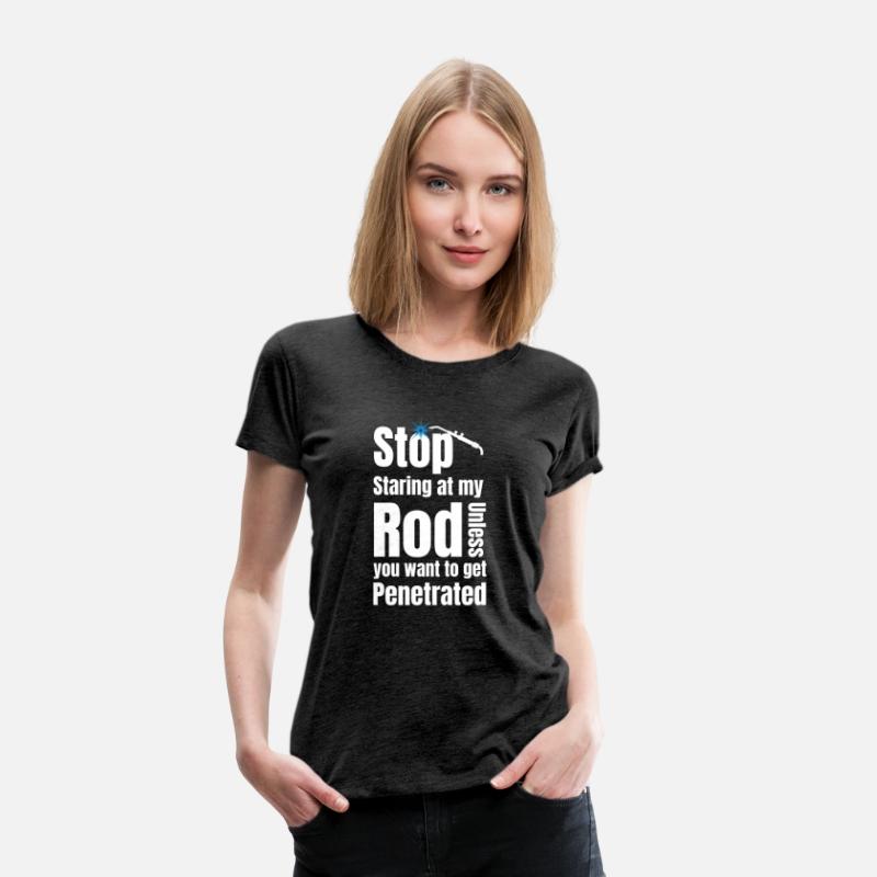 Stop Staring At My Rod Unless You Want To Get