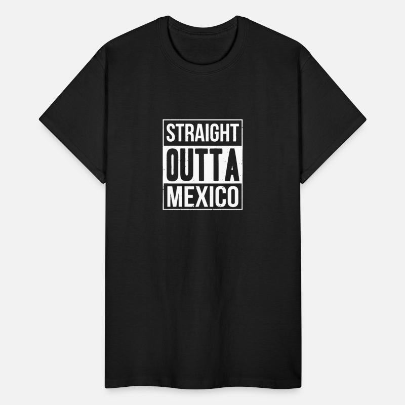 Straight OUTTA MEXICO