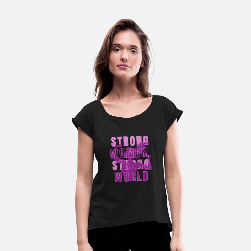 STRONG WOMEN, STRONG WORLD T-SHIRT