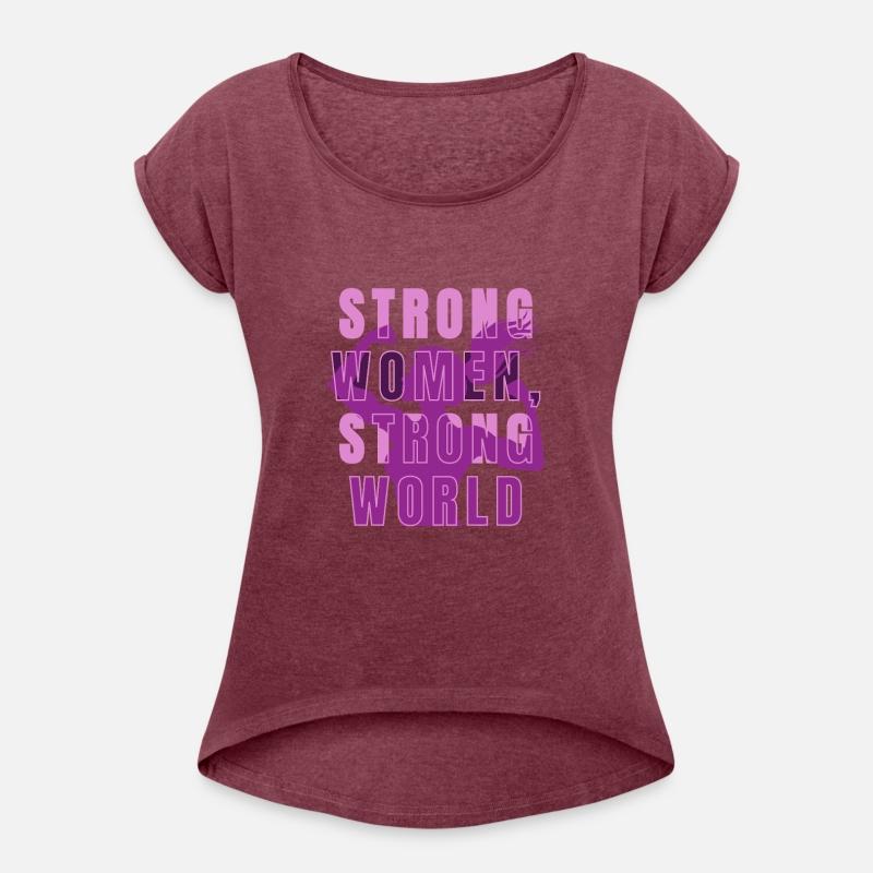 STRONG WOMEN, STRONG WORLD T-SHIRT