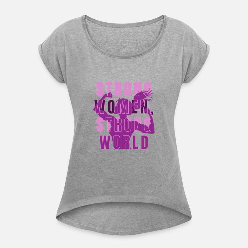STRONG WOMEN, STRONG WORLD T-SHIRT
