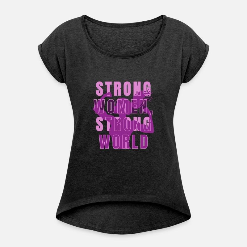 STRONG WOMEN, STRONG WORLD T-SHIRT