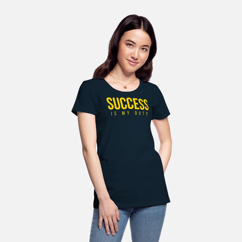 SUCCESS Is My Duty (in GOLD letters)