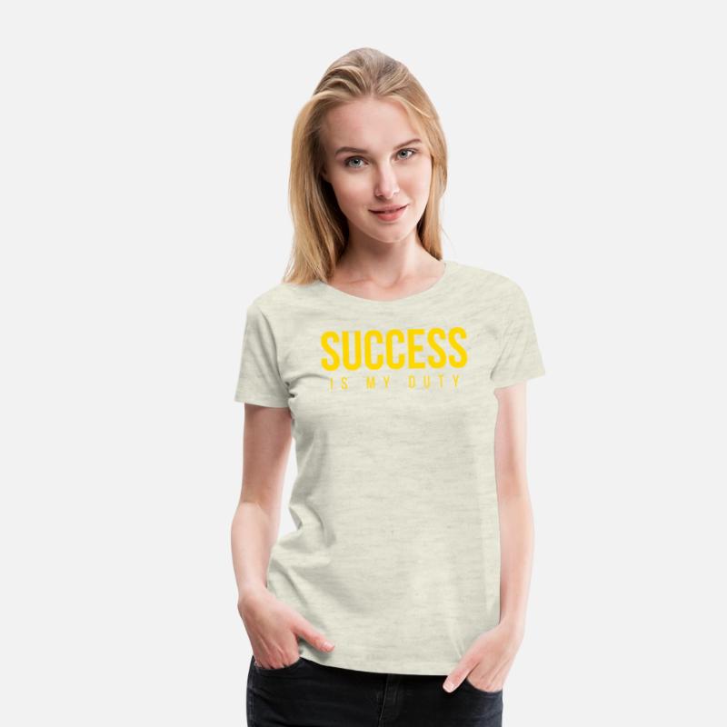 SUCCESS Is My Duty (in GOLD letters)