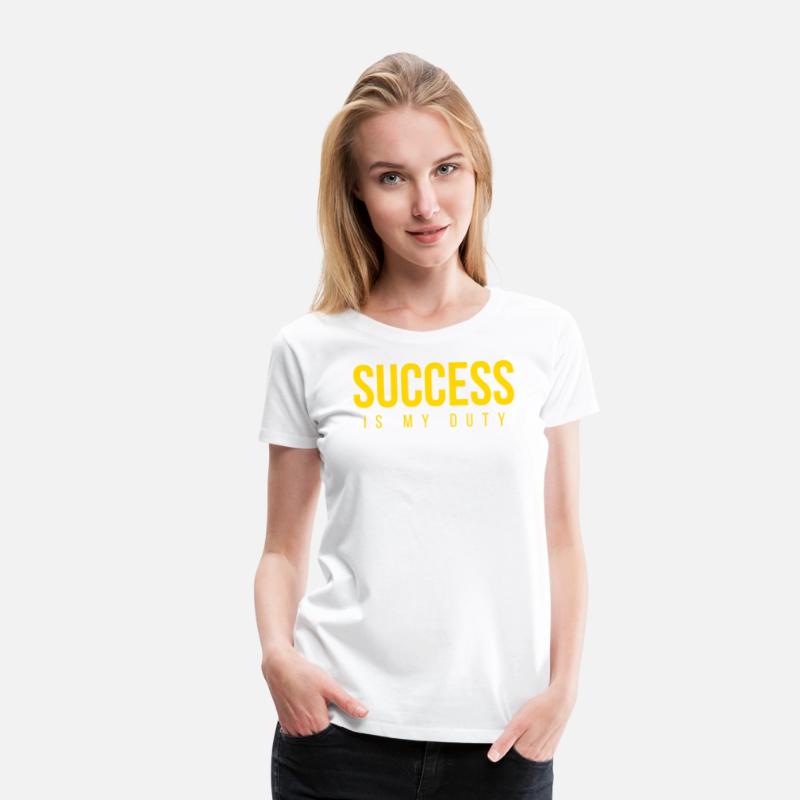 SUCCESS Is My Duty (in GOLD letters)