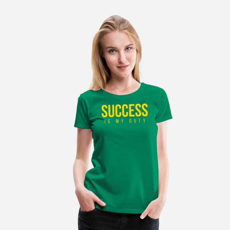 SUCCESS Is My Duty (in GOLD letters)
