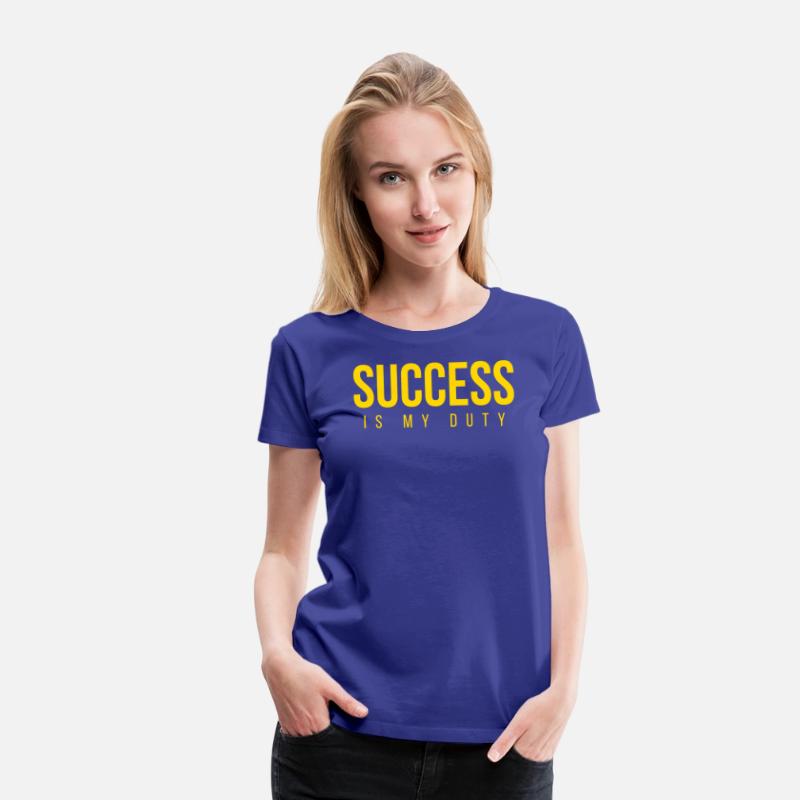 SUCCESS Is My Duty (in GOLD letters)