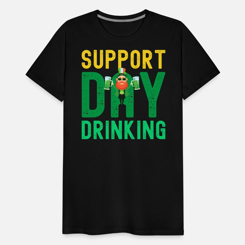 Support Day Drinking St Patrick's Day