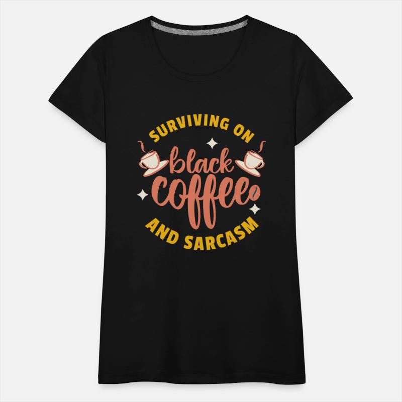 Surviving On Black Coffee And Sarcasm