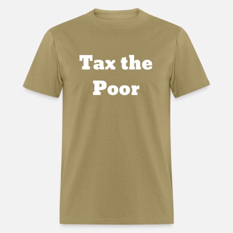 Tax The Poor