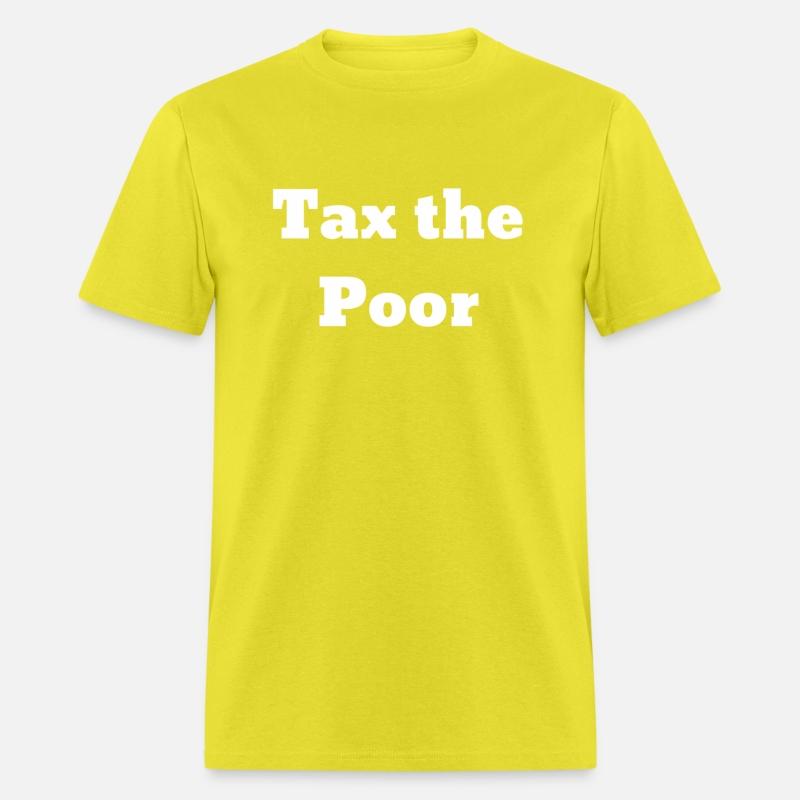 Tax The Poor