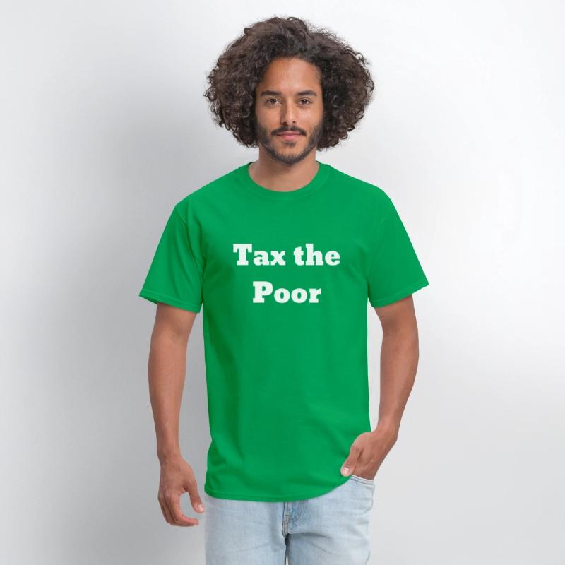 Tax The Poor