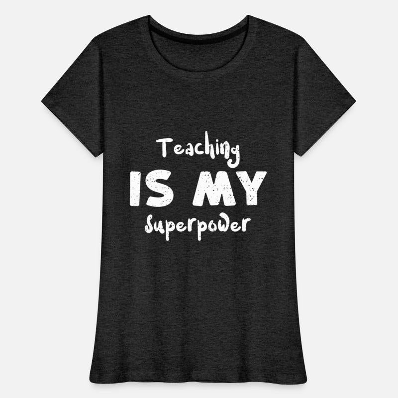 Teaching is my superpower
