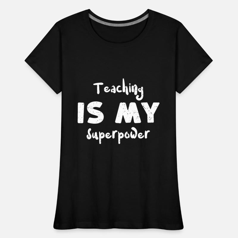 Teaching is my superpower