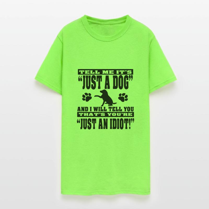 tell me its just a dog