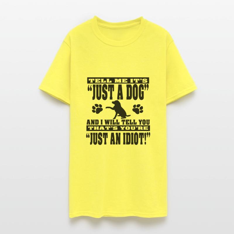 tell me its just a dog