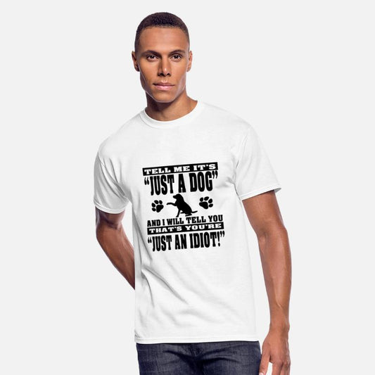 tell me its just a dog