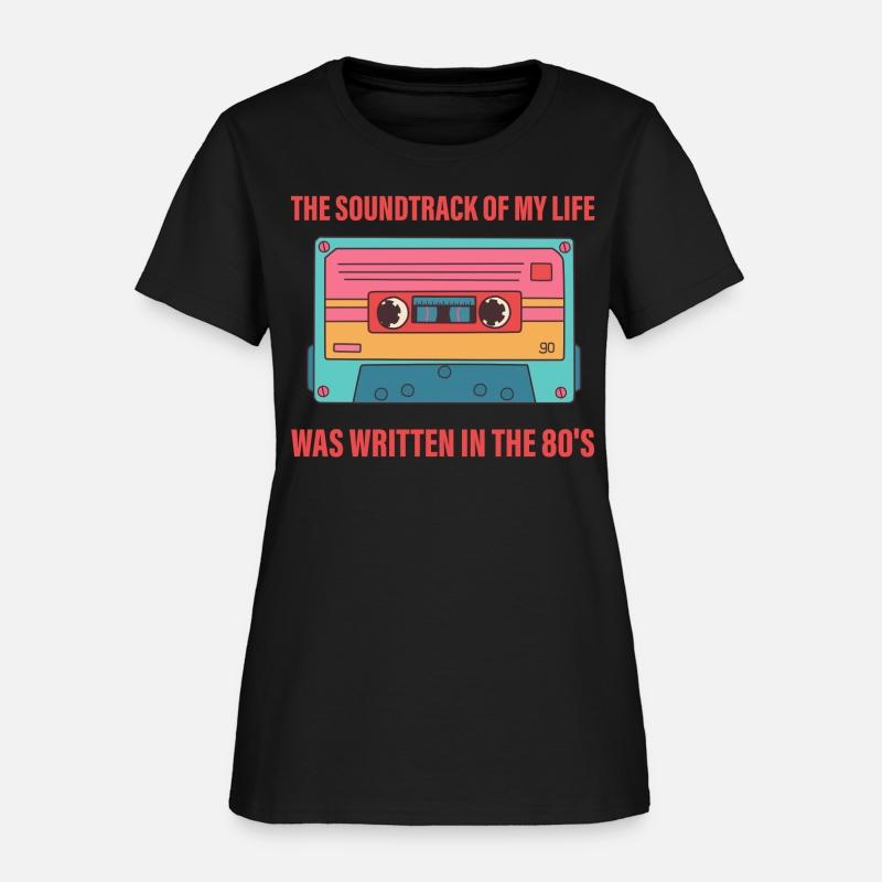 The Soundtrack Of My Life Was Written In The 80's