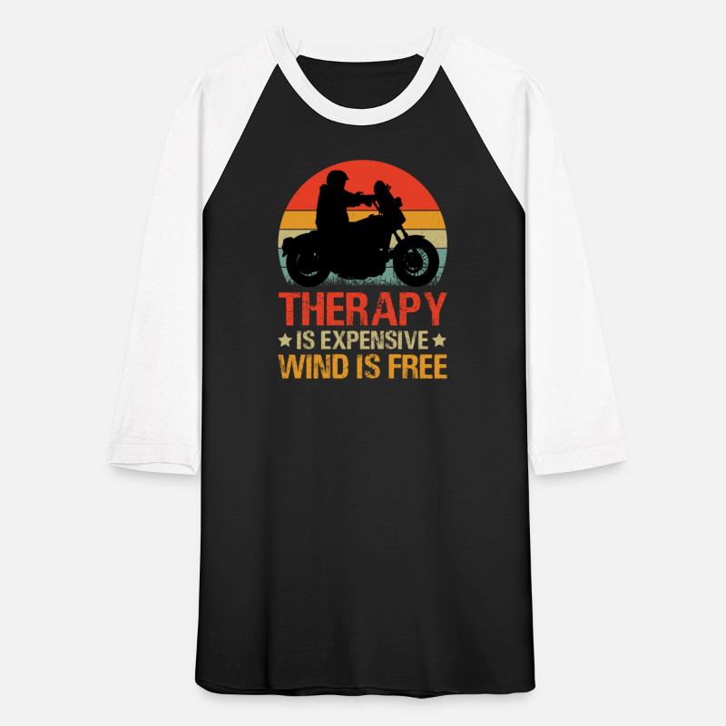 Therapy is expensive Wind is free Motorcycle