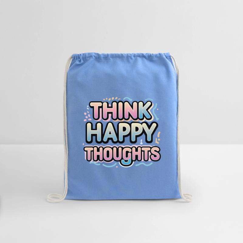 Think Happy Thoughts
