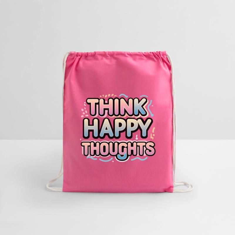 Think Happy Thoughts