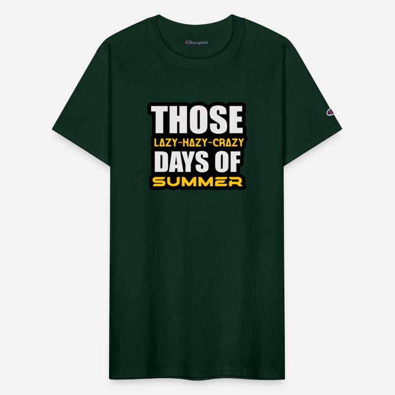 THOSE LAZY-HAZY-CRAZY DAYS OF SUMMER TSHIRT SHIRT