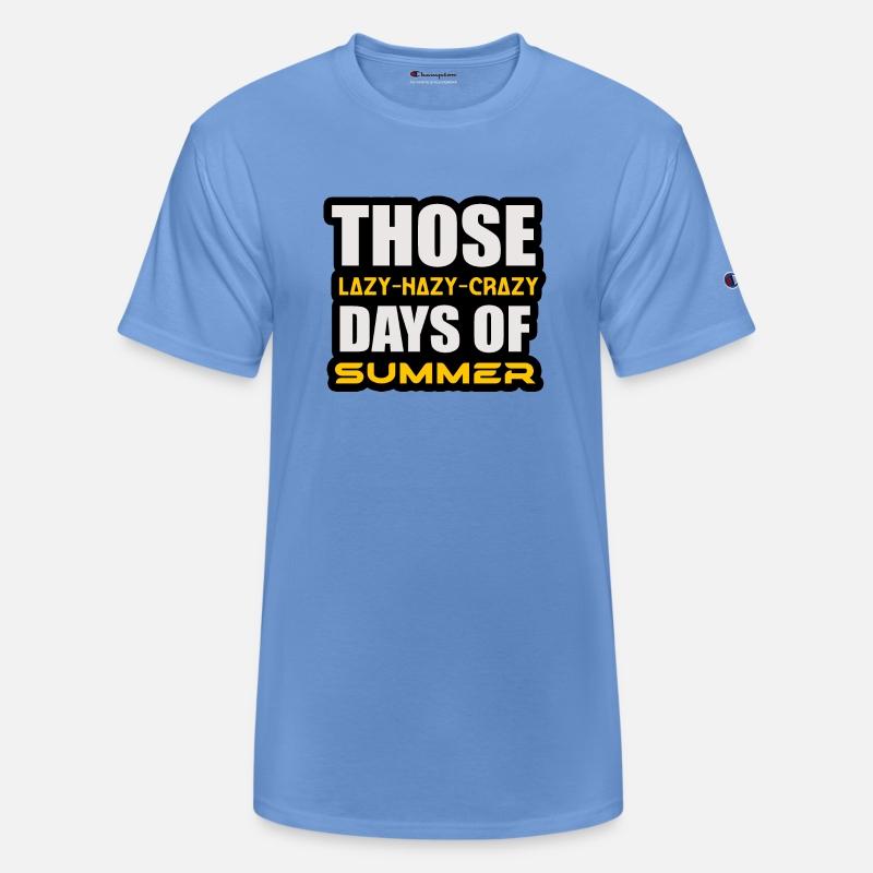 THOSE LAZY-HAZY-CRAZY DAYS OF SUMMER TSHIRT SHIRT